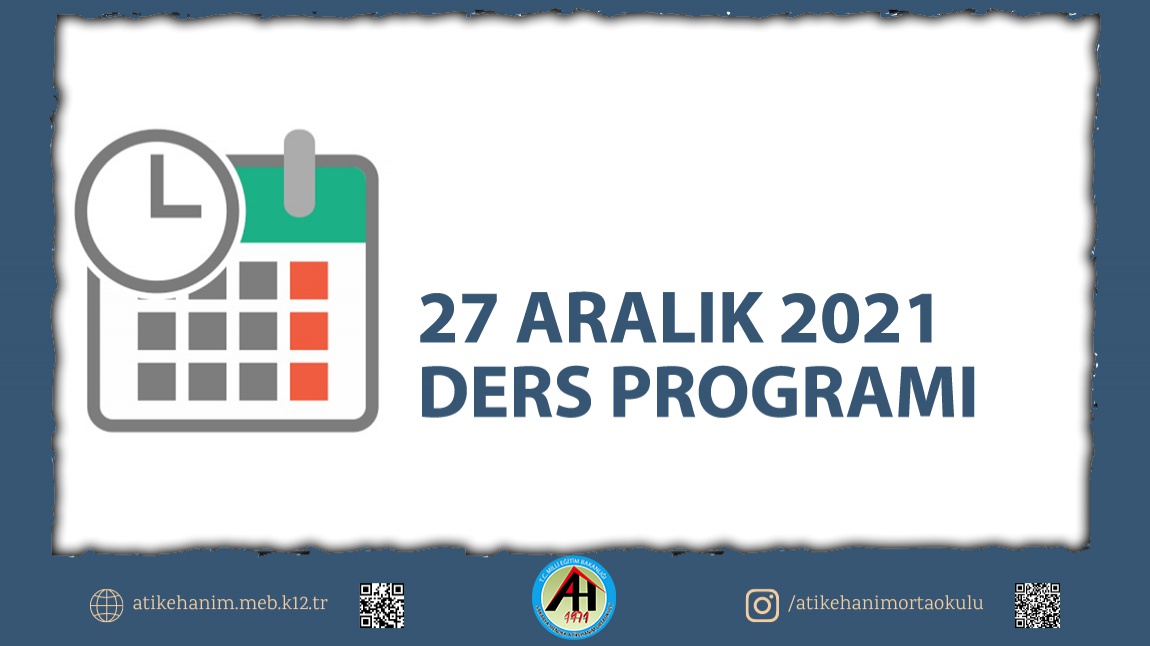 27 ARALIK 2021 DERS PROGRAMI